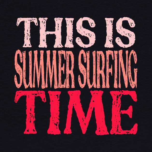 This Is Summer Surfing Time by MChamssouelddine